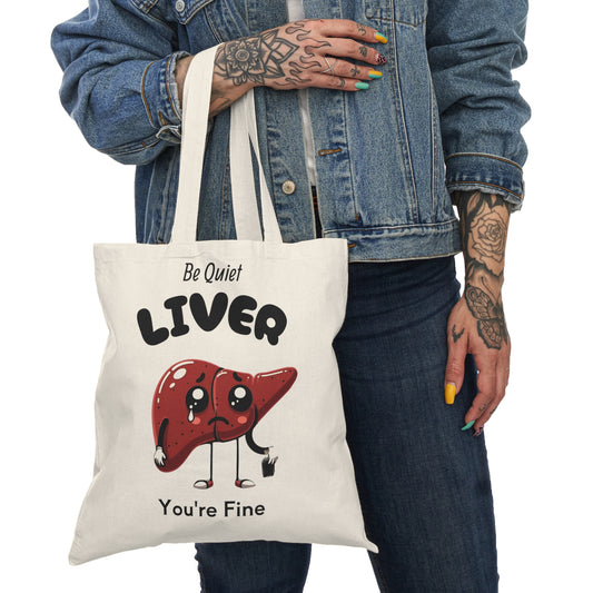 Natural Humor Tote Bag - Quirky "Be  Quiet Liver'' Design, Funny Gift, Eco-Friendly Shopping, Pet Lover's Accessory, Carry All Bag