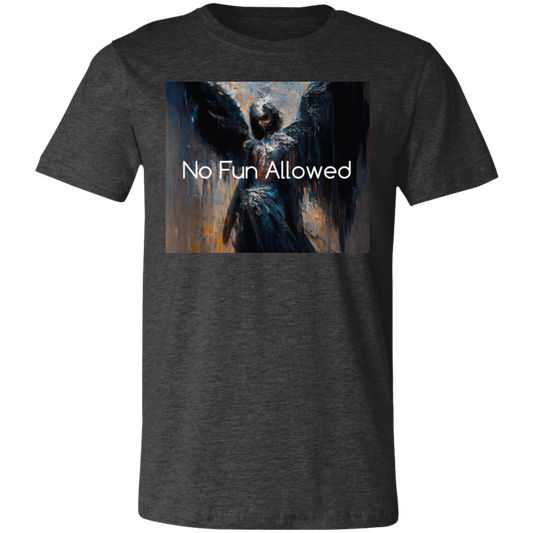 ''No Fun Allowed''  Unisex Short-Sleeve T-Shirt